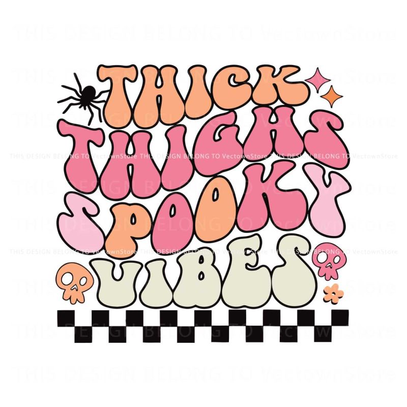 thick-thighs-spooky-vibes-checkerboard-halloween-party-svg
