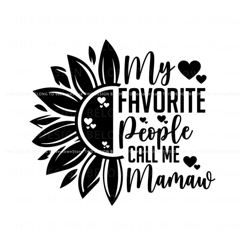 my-favorite-people-call-me-mamaw-svg-digital-cricut-file