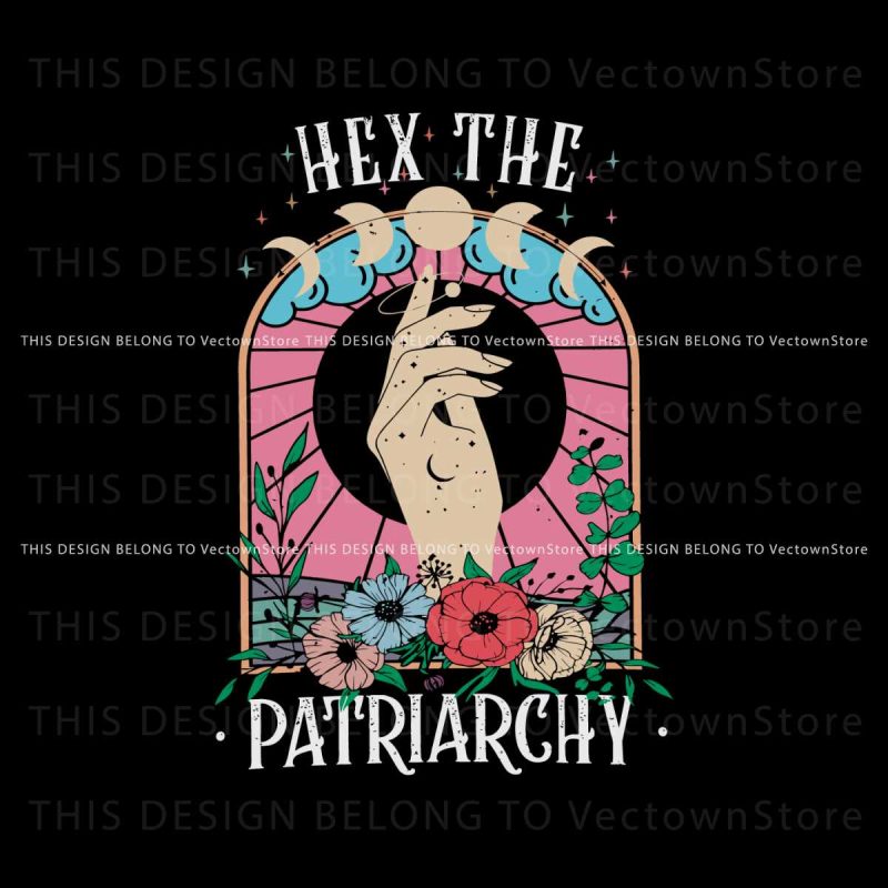 hex-the-patriarchy-celestial-svg-feminist-witch-svg-download