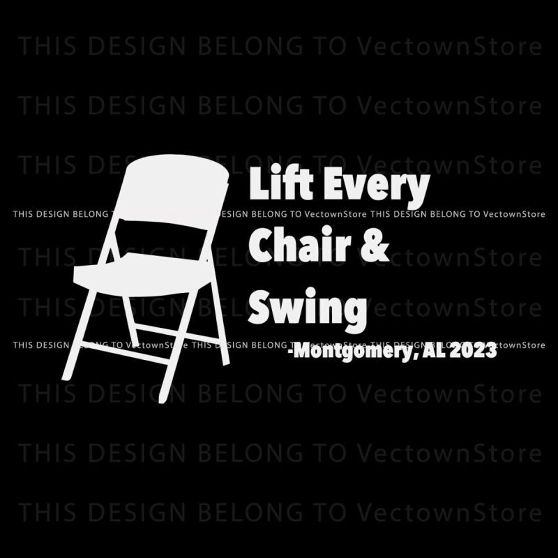lift-every-chair-and-swing-2023-alabama-brawl-svg-download