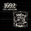 salem-1692-they-missed-one-svg-salem-witch-trials-svg-file