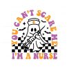 you-cant-scare-me-im-a-nurse-svg-halloween-nurse-svg-file