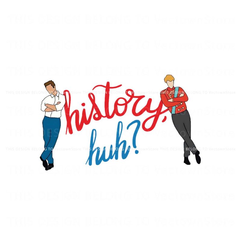 history-huh-alex-and-henry-svg-casey-mcquiston-png-file