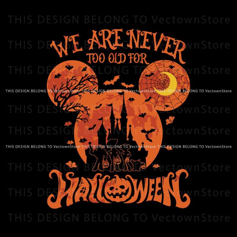we-are-never-too-old-for-halloween-toy-story-svg-file