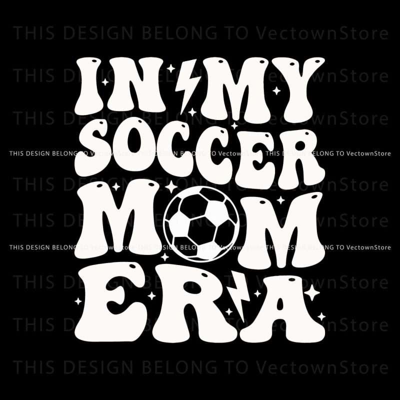 in-my-soccer-mom-era-svg-game-day-soccer-svg-cricut-file