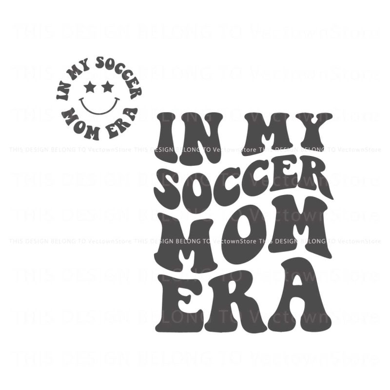 in-my-soccer-mom-era-cute-smile-face-svg-cutting-file