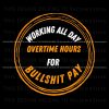 working-all-day-overtime-hours-oliver-anthony-svg-file