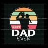 vintage-best-dad-ever-happy-fathers-day-svg-digital-cricut-file