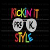 back-to-school-svg-kickin-it-pre-k-style-svg-for-cricut-file