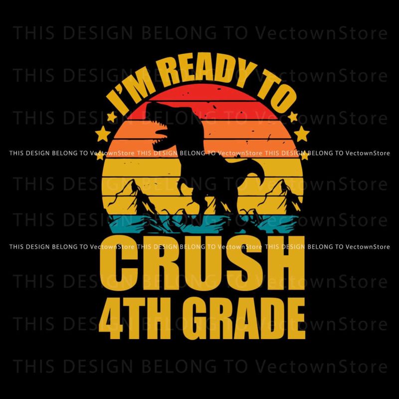im-ready-to-crush-4th-grade-svg-back-to-school-svg-file