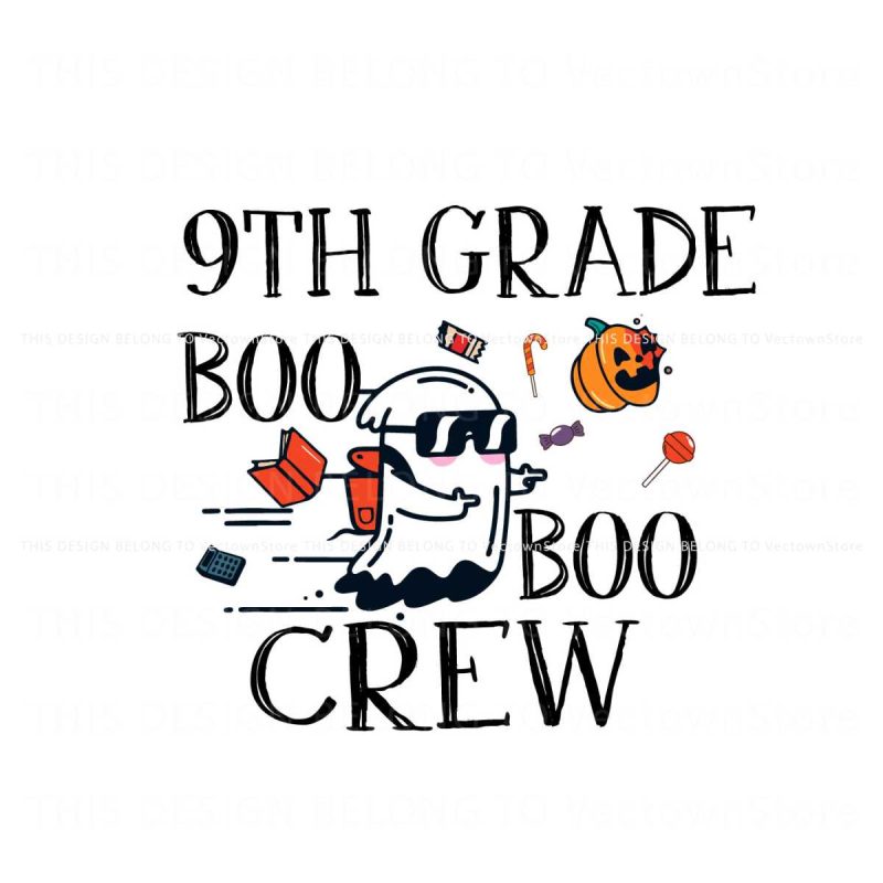 back-to-school-9th-grade-boo-crew-school-svg-cricut-file