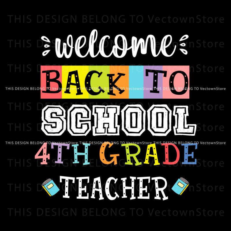 welcome-back-to-school-4th-grade-teacher-svg-for-cricut-file
