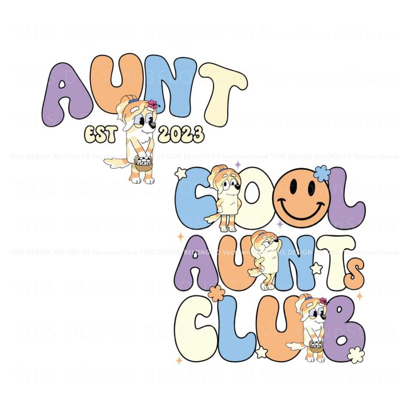 funny-chilli-heeler-bluey-cool-aunt-club-svg-graphic-file
