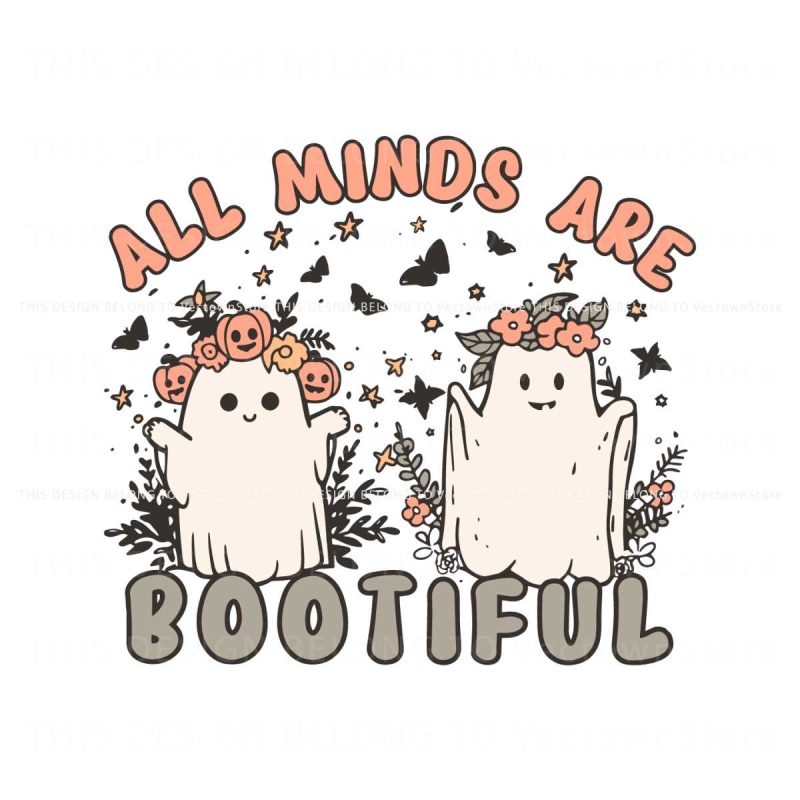 all-minds-are-bootiful-svg-floral-ghost-svg-cricut-file