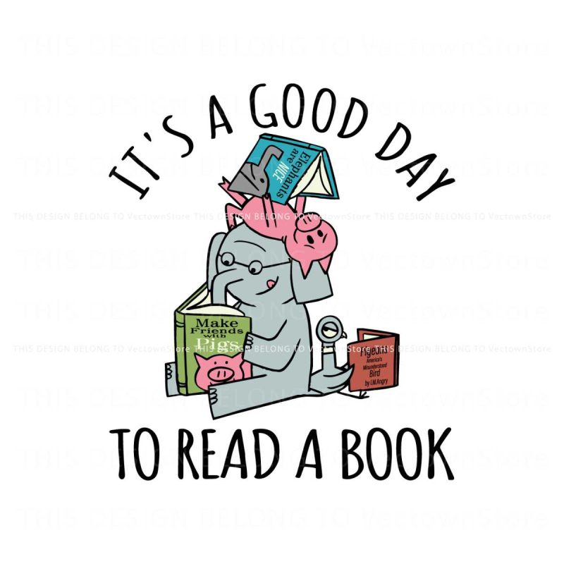 funny-elephant-its-a-good-day-to-read-a-book-svg-file