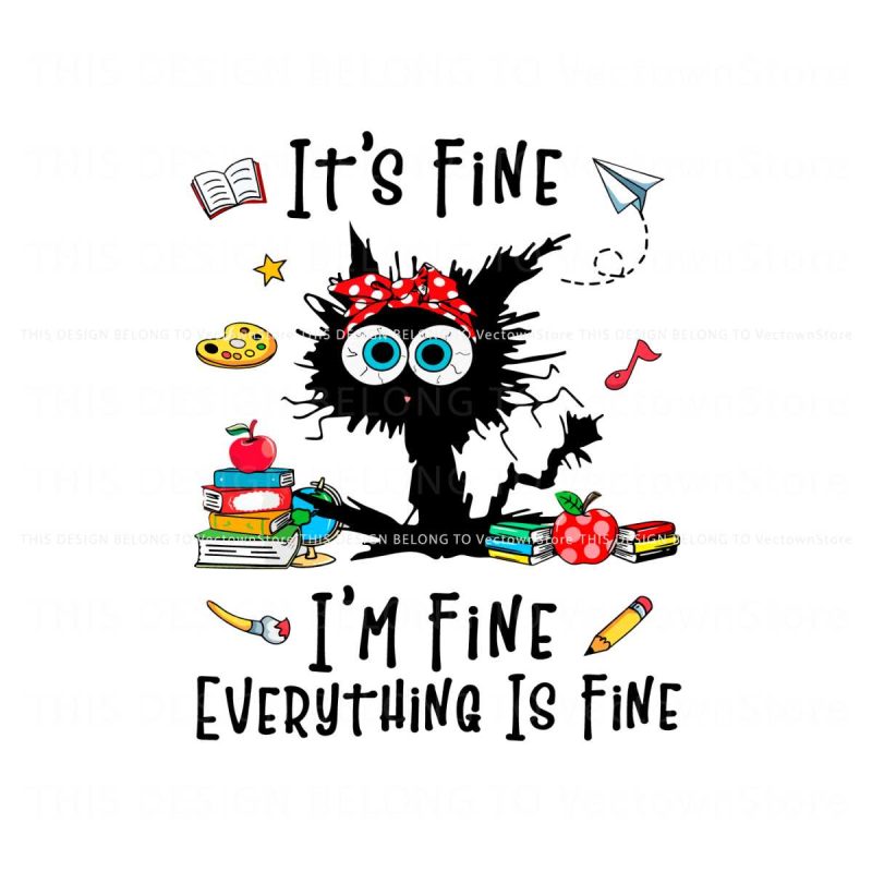 its-fine-i-am-fine-everything-is-fine-svg-file-for-cricut
