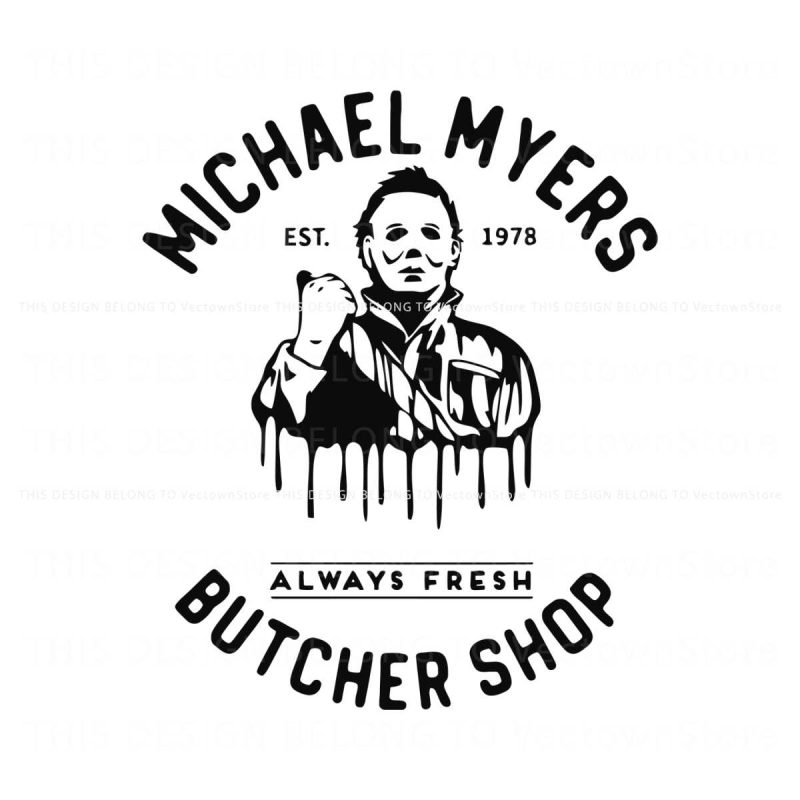 horror-michael-myers-butcher-shop-always-fresh-svg-file