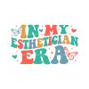 in-my-esthetician-era-svg-beauty-school-svg-cricut-file