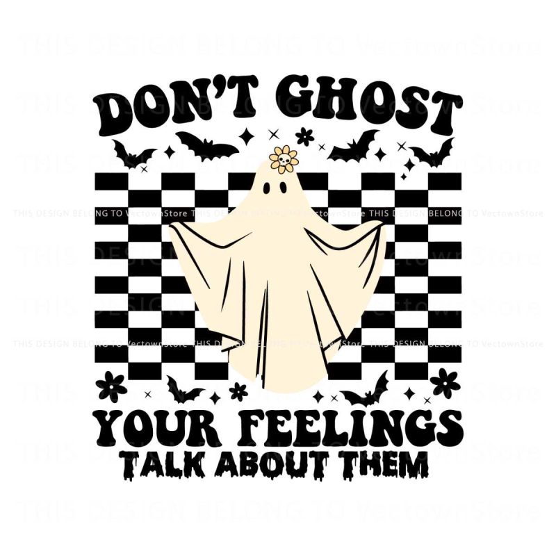 retro-dont-ghost-your-feelings-talk-about-them-svg-download