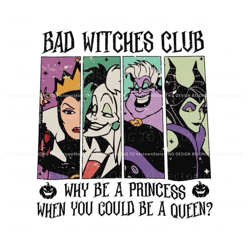 vintage-bad-witches-club-why-be-a-princess-svg-download