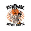 nightmare-before-coffee-pumpkin-skeleton-svg-cricut-file