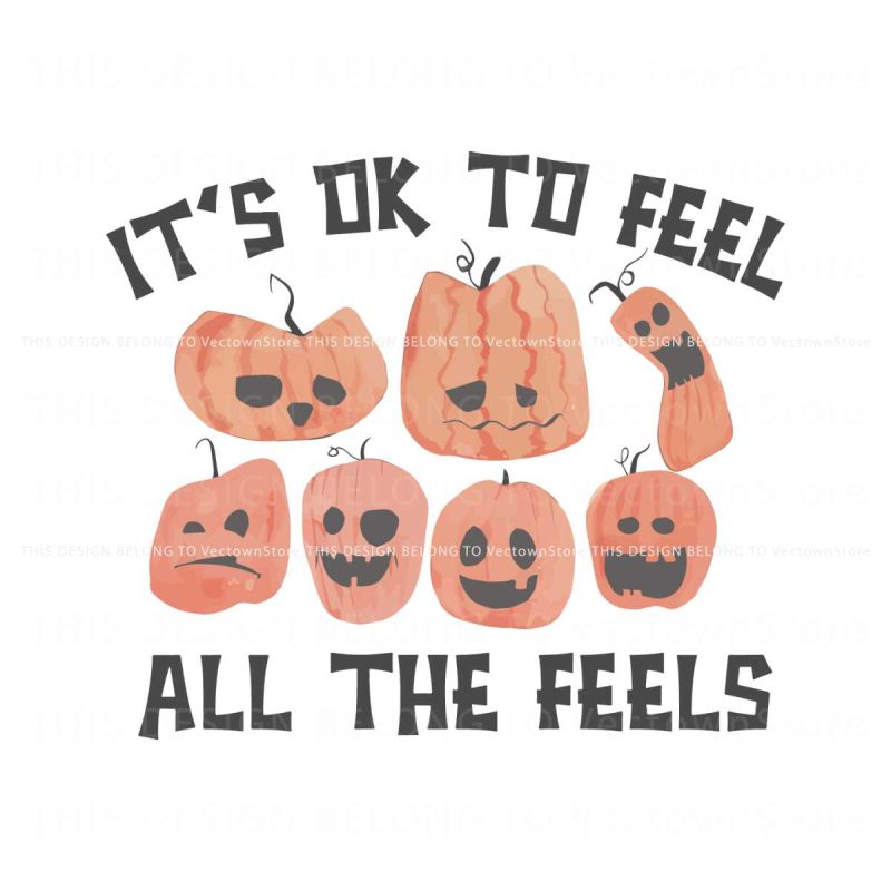 all-feelings-are-okay-funny-halloween-pumpkin-svg-digital-file
