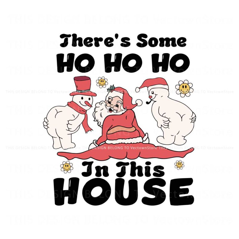 theres-some-ho-ho-ho-in-this-house-svg-cricut-file