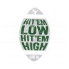 hit-em-low-hit-em-high-philadelphia-eagles-football-svg-file