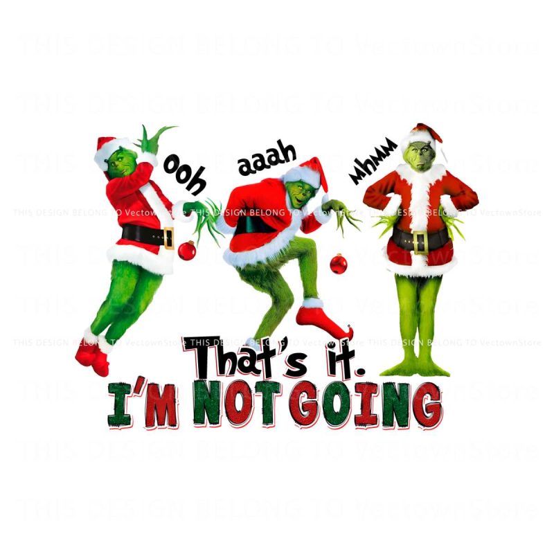 vintage-the-grinch-thats-it-im-not-going-png-sublimation