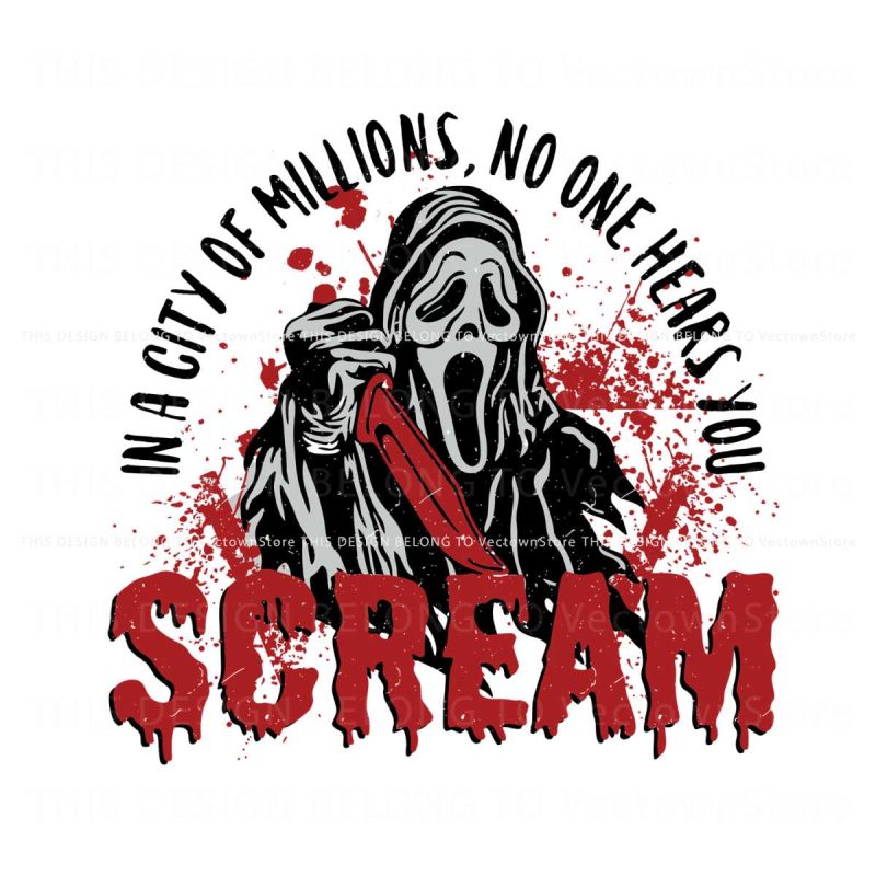 scream-in-a-city-of-millions-no-one-hears-you-svg-cricut-file