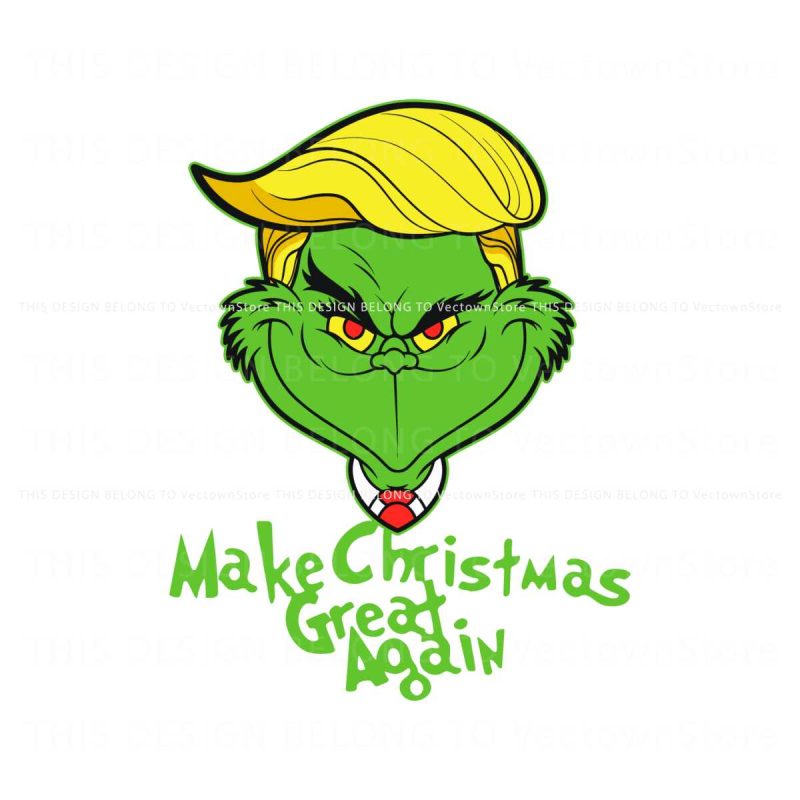 make-christmas-great-again-funny-trump-grinch-svg-file