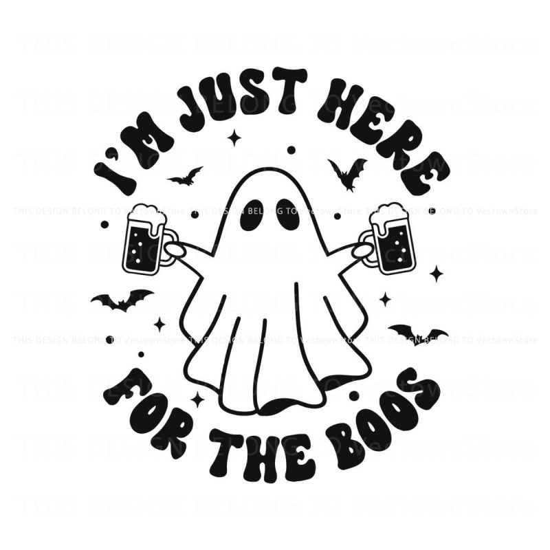 im-just-here-for-the-boos-cute-ghost-svg-file-for-cricut