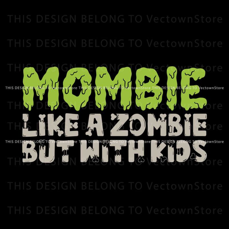 vintage-mombie-like-a-zombie-but-with-kids-svg-download