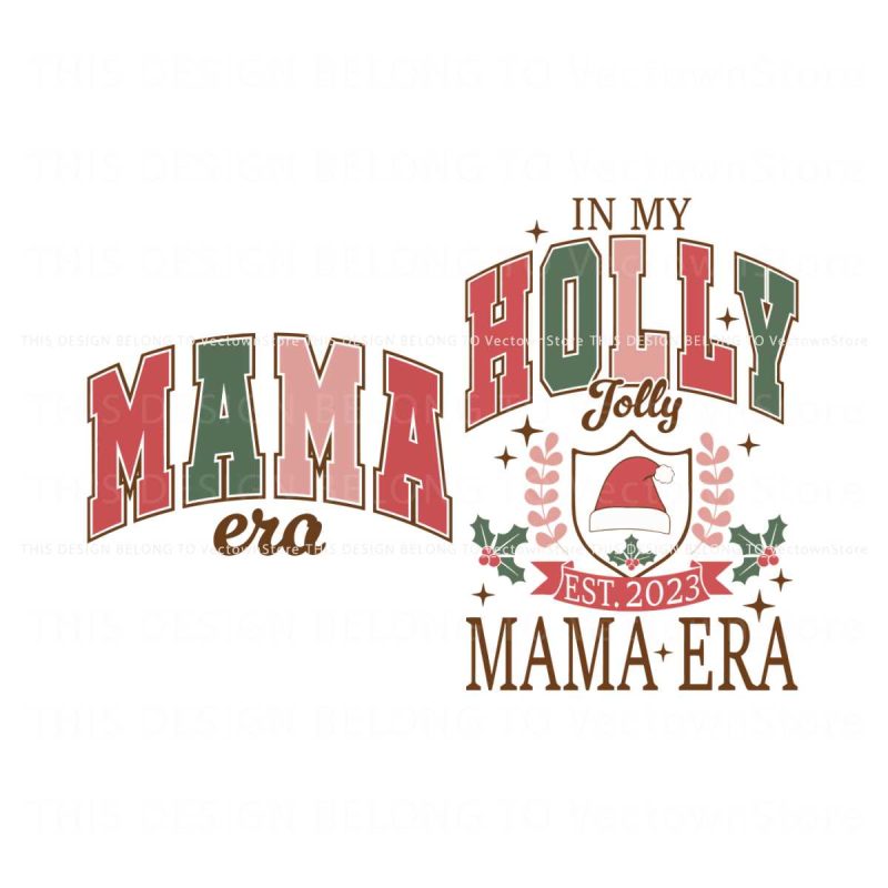 in-my-holly-jolly-mama-era-est-2023-svg-file-for-cricut