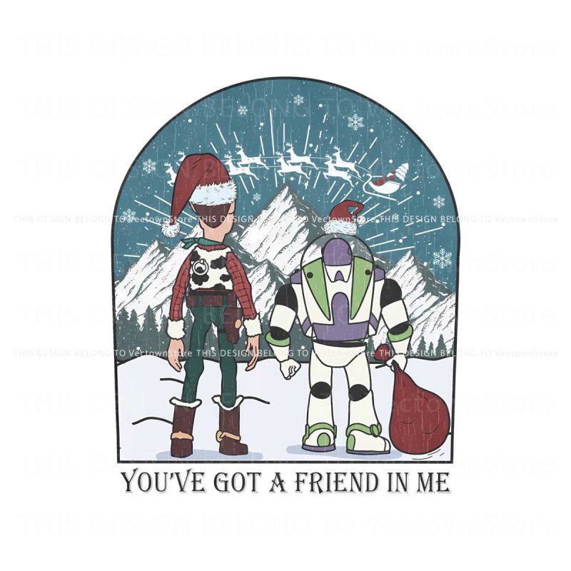 you-have-got-a-friend-in-me-toy-story-christmas-png-file
