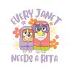 bluey-family-every-janet-needs-a-rita-svg-download