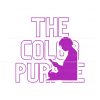 the-color-purple-movie-2023-alice-walker-svg-design-file