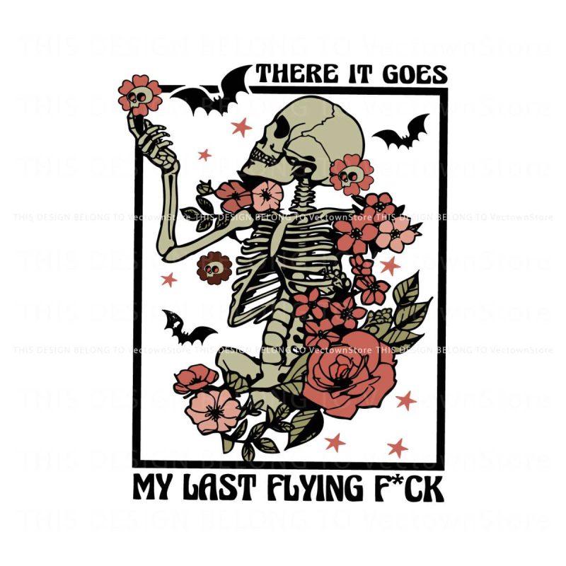 there-it-goes-my-last-flying-floral-skeleton-svg-download