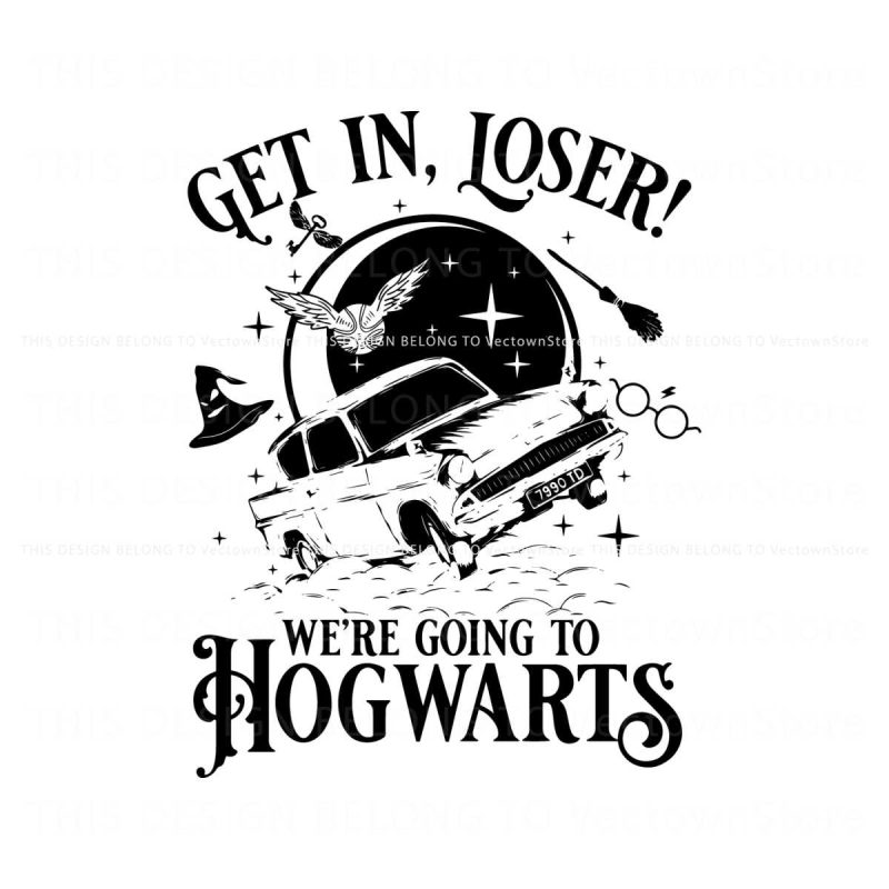 get-in-loser-we-are-going-to-hogwart-svg-file-for-cricut