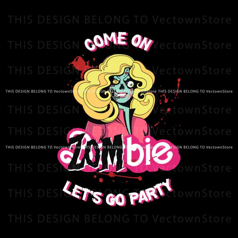 come-on-zombie-lets-go-party-svg-cutting-digital-file