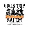 witches-girls-trip-salem-time-to-get-wicked-png-download