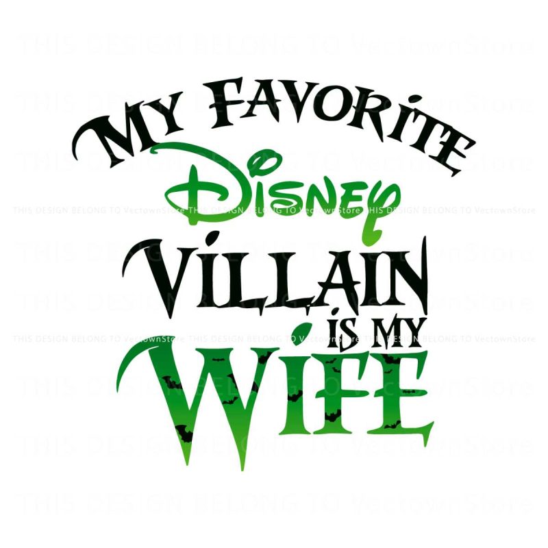 my-favorite-disney-villain-is-my-wife-funny-halloween-svg