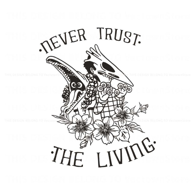 never-trust-the-living-halloween-boo-bash-svg-cricut-file