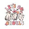 wotchy-ghost-lets-go-ghouls-halloween-svg-file-for-cricut
