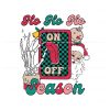 hohoho-on-off-season-christmas-skeleton-hand-svg-file