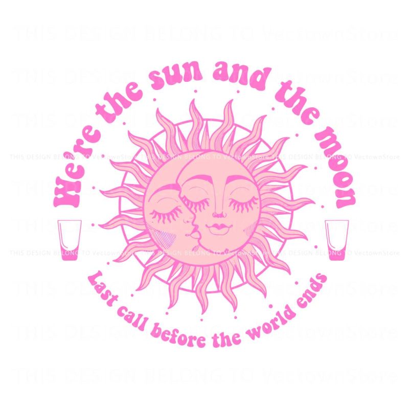 pink-last-call-we-are-the-sun-and-the-moon-svg-download