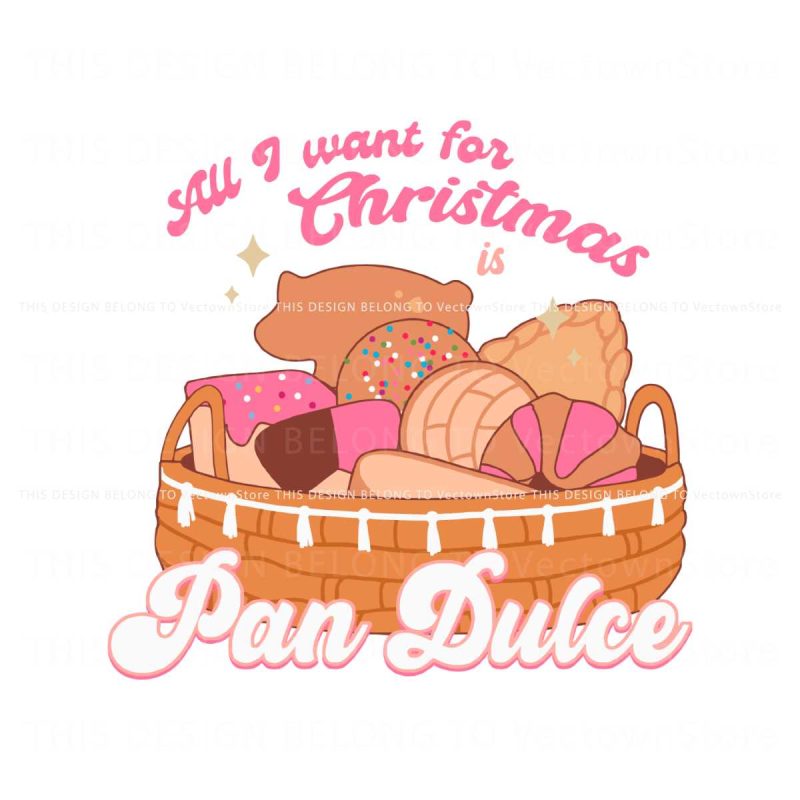 all-i-want-for-christmas-is-pan-dulce-svg-digital-cricut-file