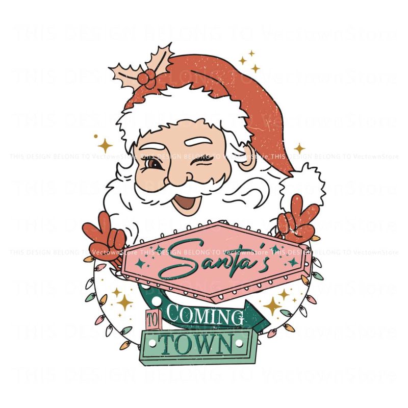 retro-christmas-cute-santa-coming-to-town-svg-download