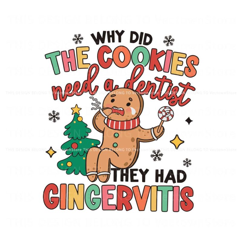 funny-dental-christmas-why-did-cookies-need-a-dentist-svg