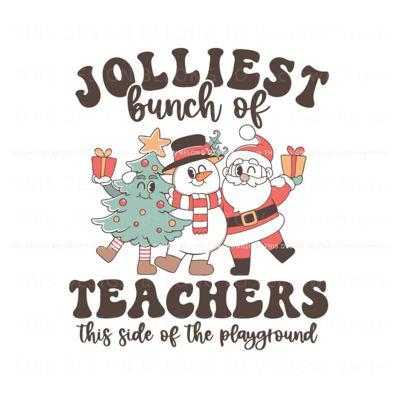 retro-funny-jolliest-bunch-of-teachers-svg-file-for-cricut